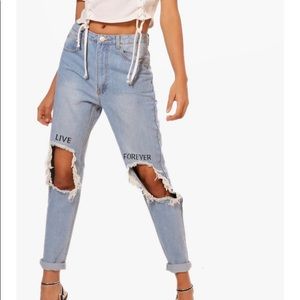 Boohoo “live forever”  jeans
